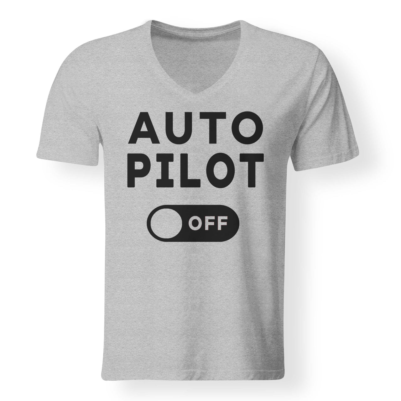 Auto Pilot Off Designed V-Neck T-Shirts