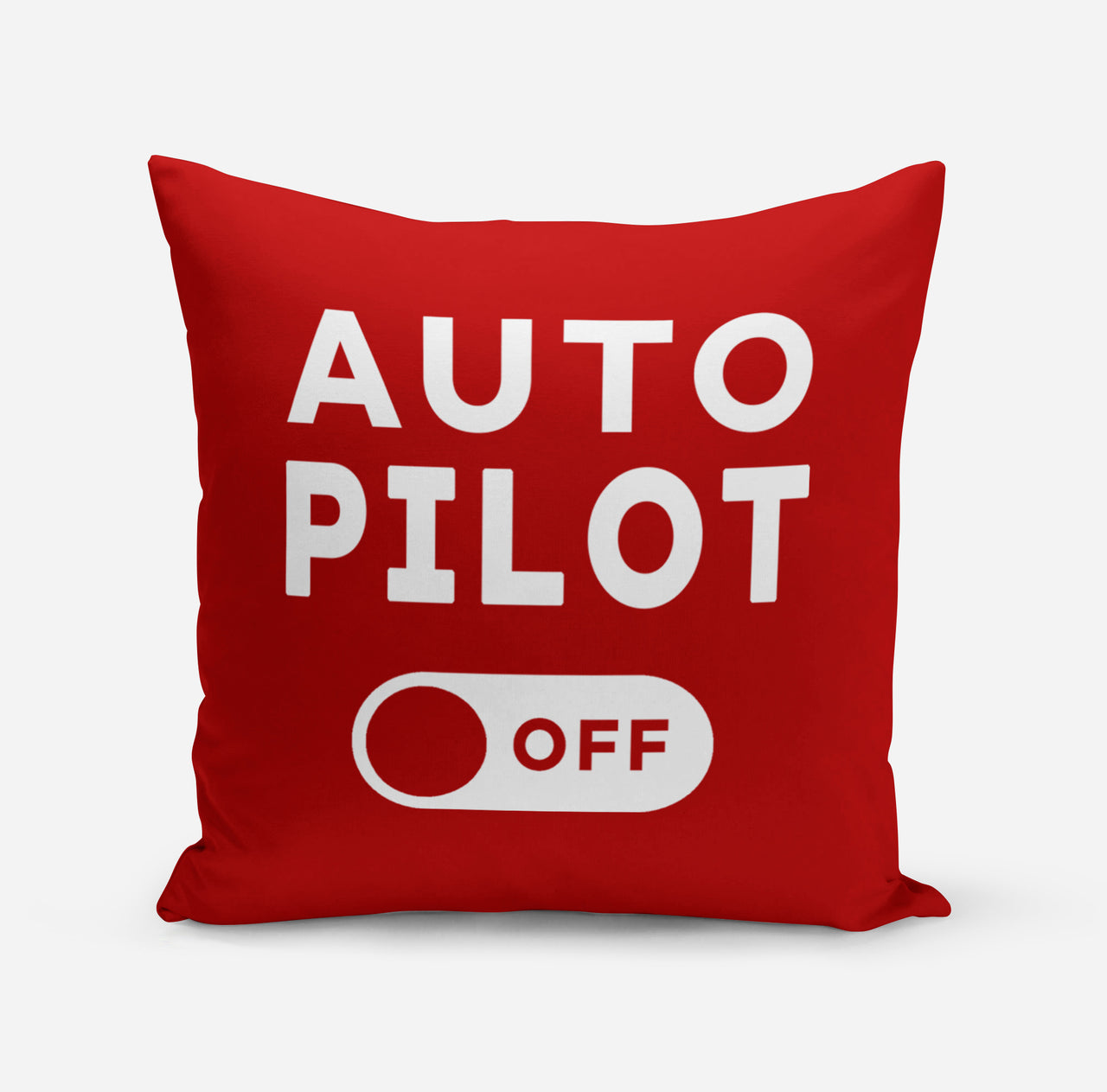 Auto Pilot Off Designed Pillows