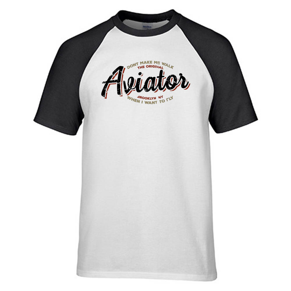 Aviator - Dont Make Me Walk Designed Raglan T-Shirts