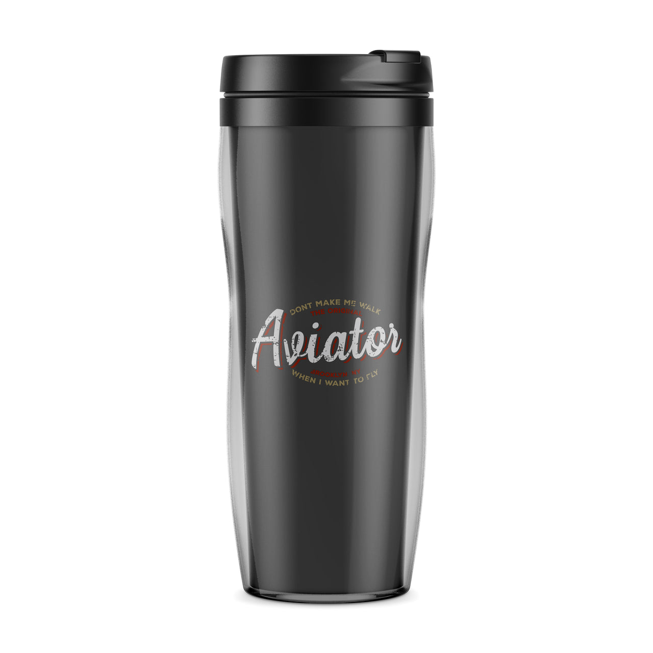 Aviator - Dont Make Me Walk Designed Travel Mugs
