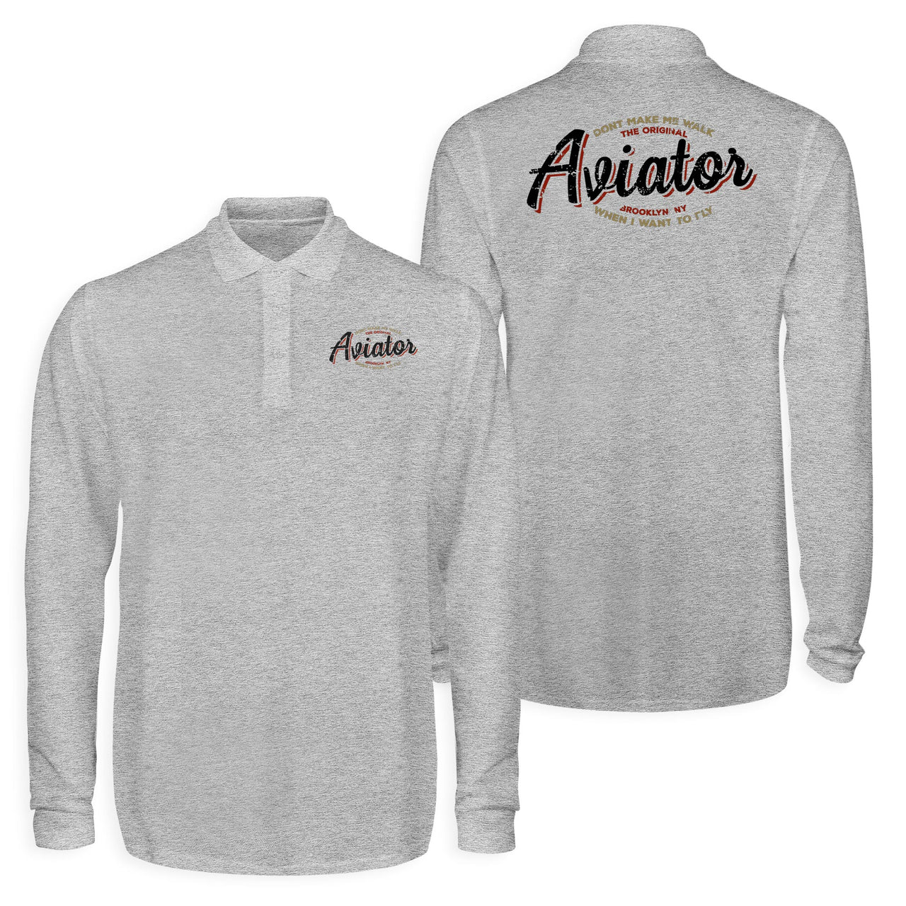 Aviator - Dont Make Me Walk Designed Long Sleeve Polo T-Shirts (Double-Side)