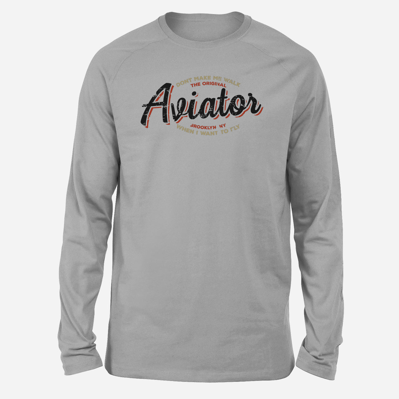 Aviator - Dont Make Me Walk Designed Long-Sleeve T-Shirts