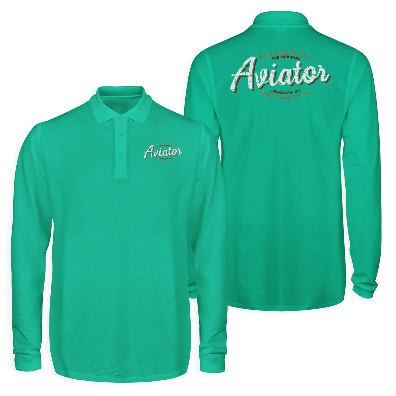 Aviator - Dont Make Me Walk Designed Long Sleeve Polo T-Shirts (Double-Side)