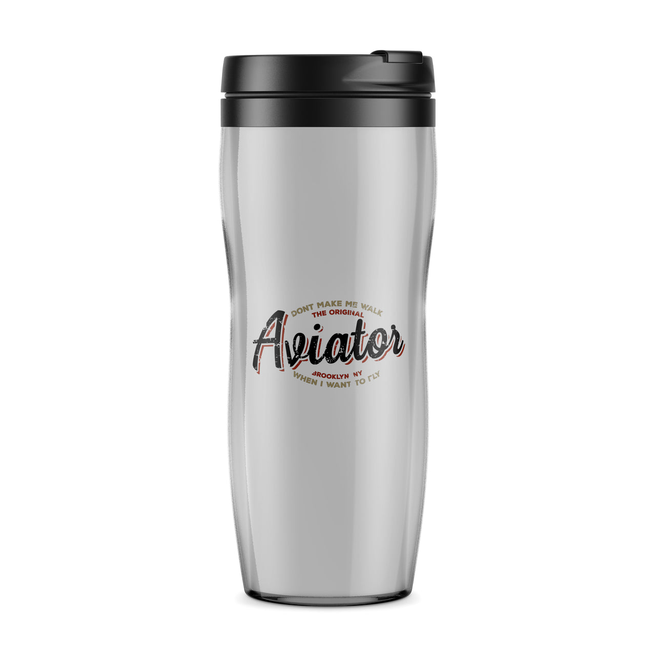 Aviator - Dont Make Me Walk Designed Plastic Travel Mugs