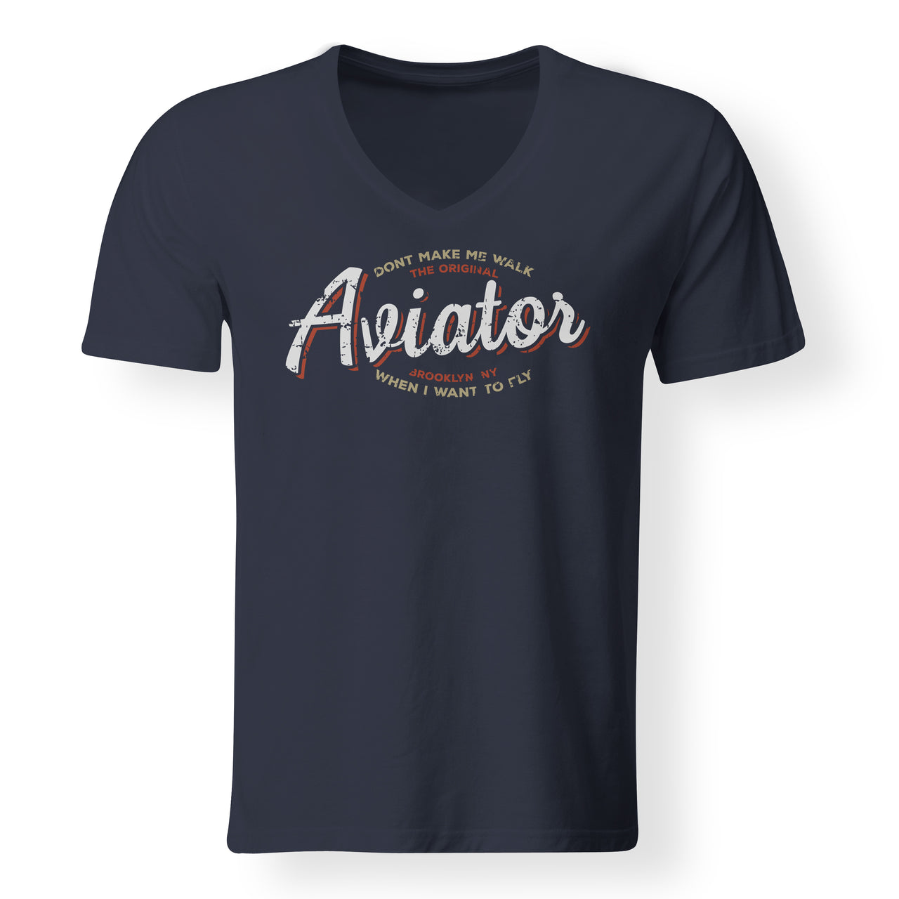 Aviator - Dont Make Me Walk Designed V-Neck T-Shirts