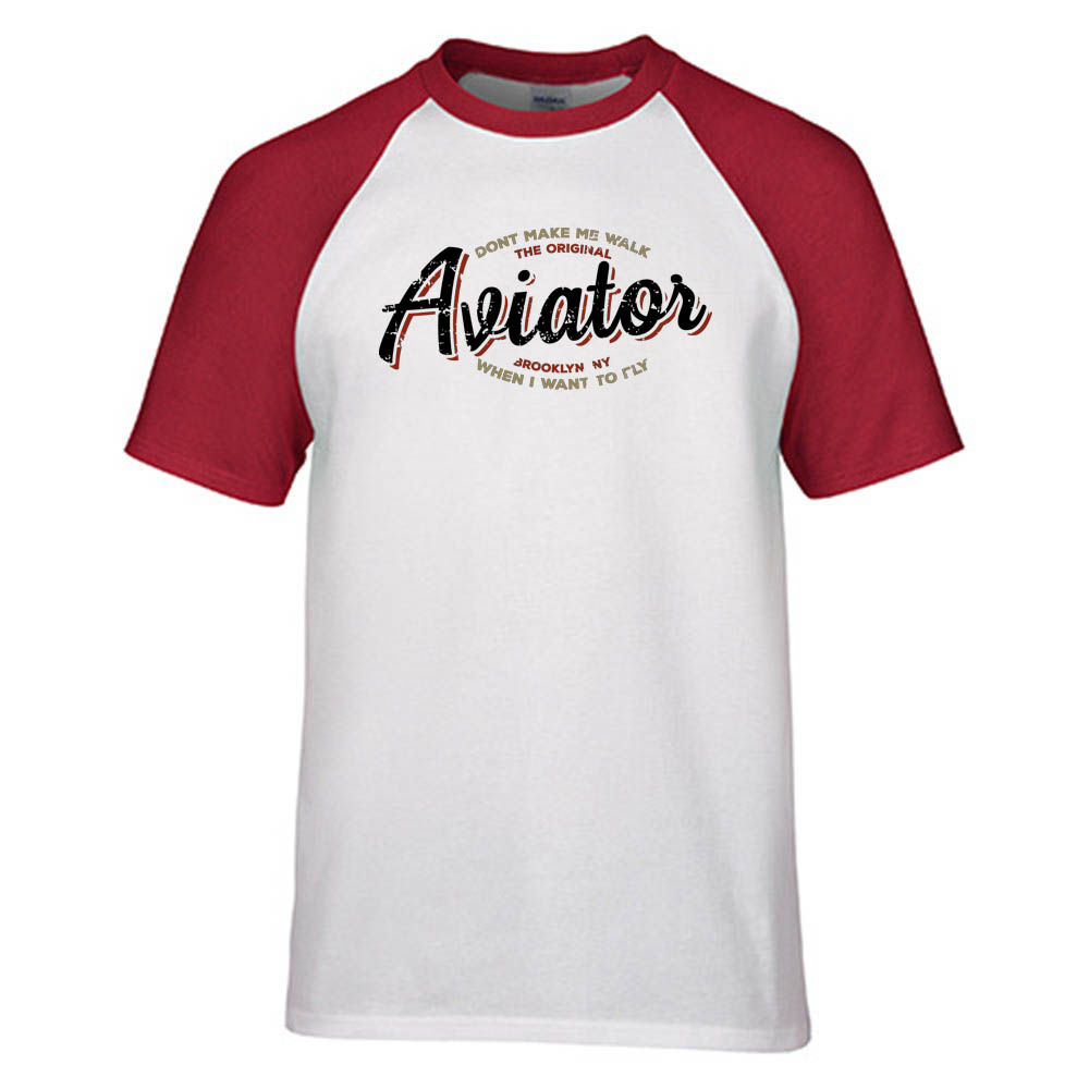 Aviator - Dont Make Me Walk Designed Raglan T-Shirts