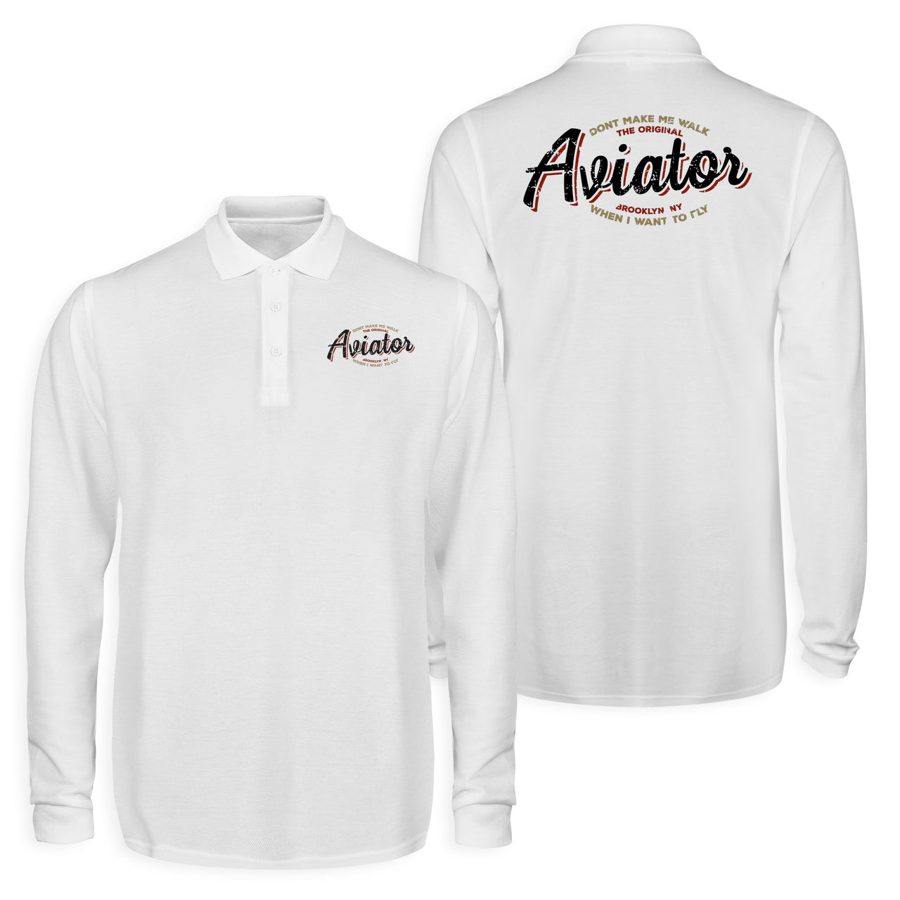 Aviator - Dont Make Me Walk Designed Long Sleeve Polo T-Shirts (Double-Side)