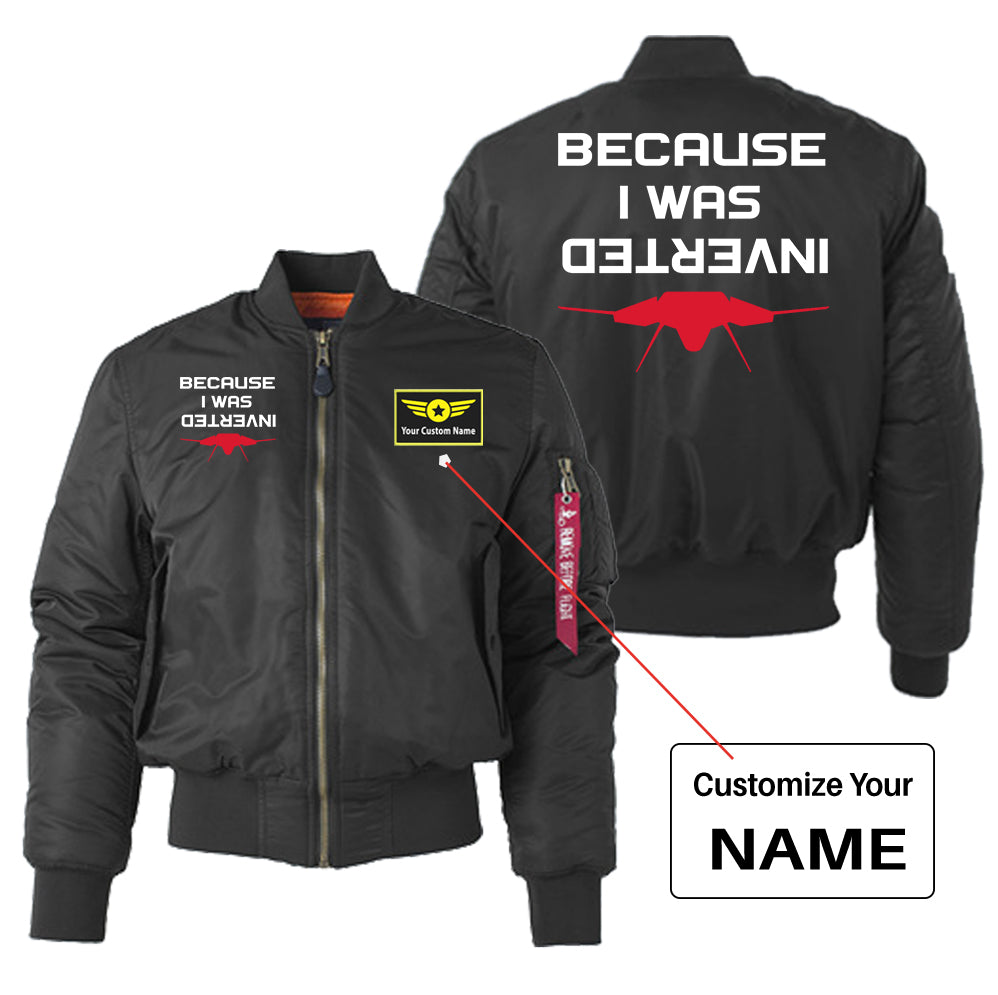 Because I was Inverted Designed "Women" Bomber Jackets
