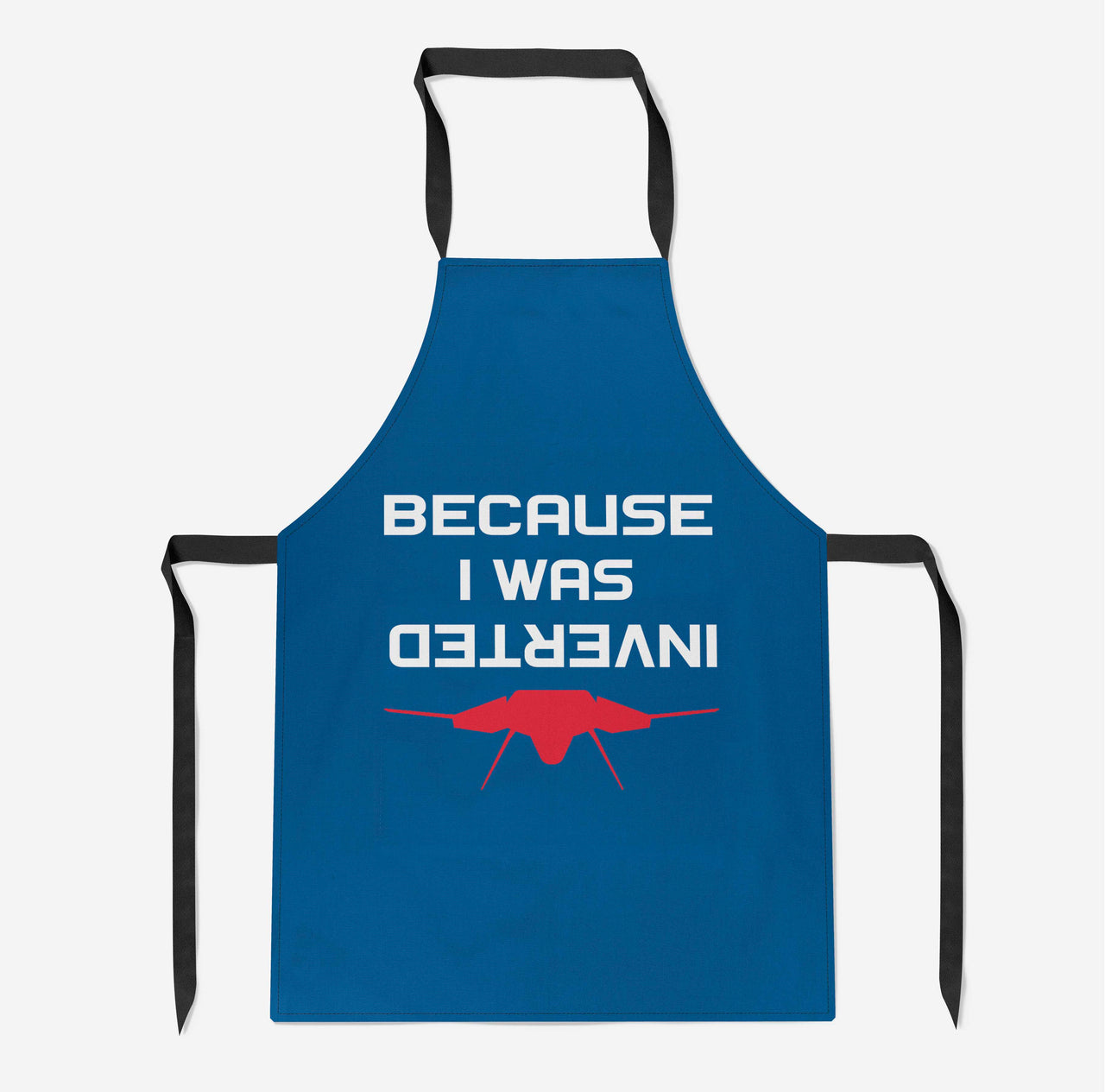 Because I was Inverted Designed Kitchen Aprons