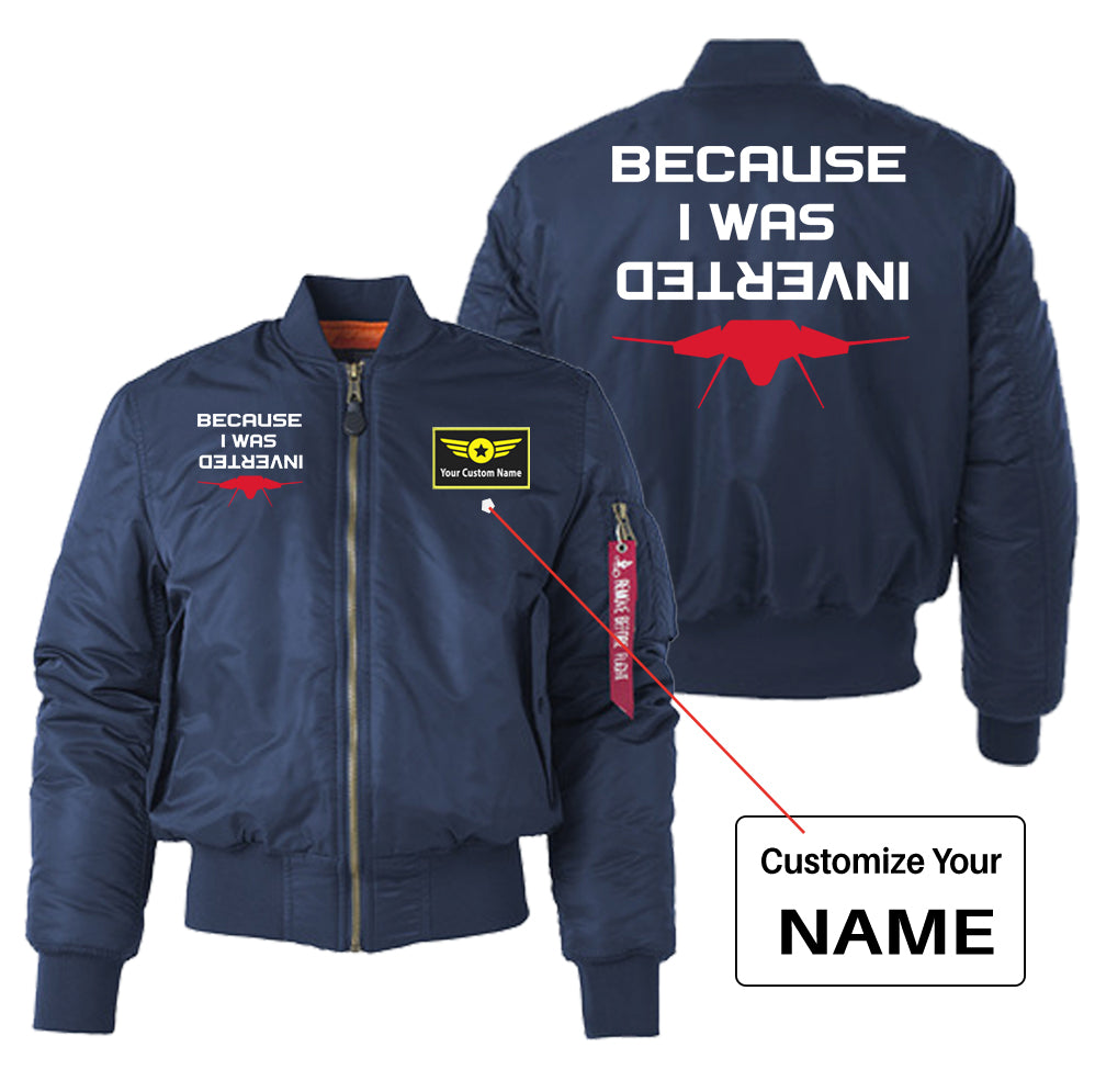 Because I was Inverted Designed "Women" Bomber Jackets