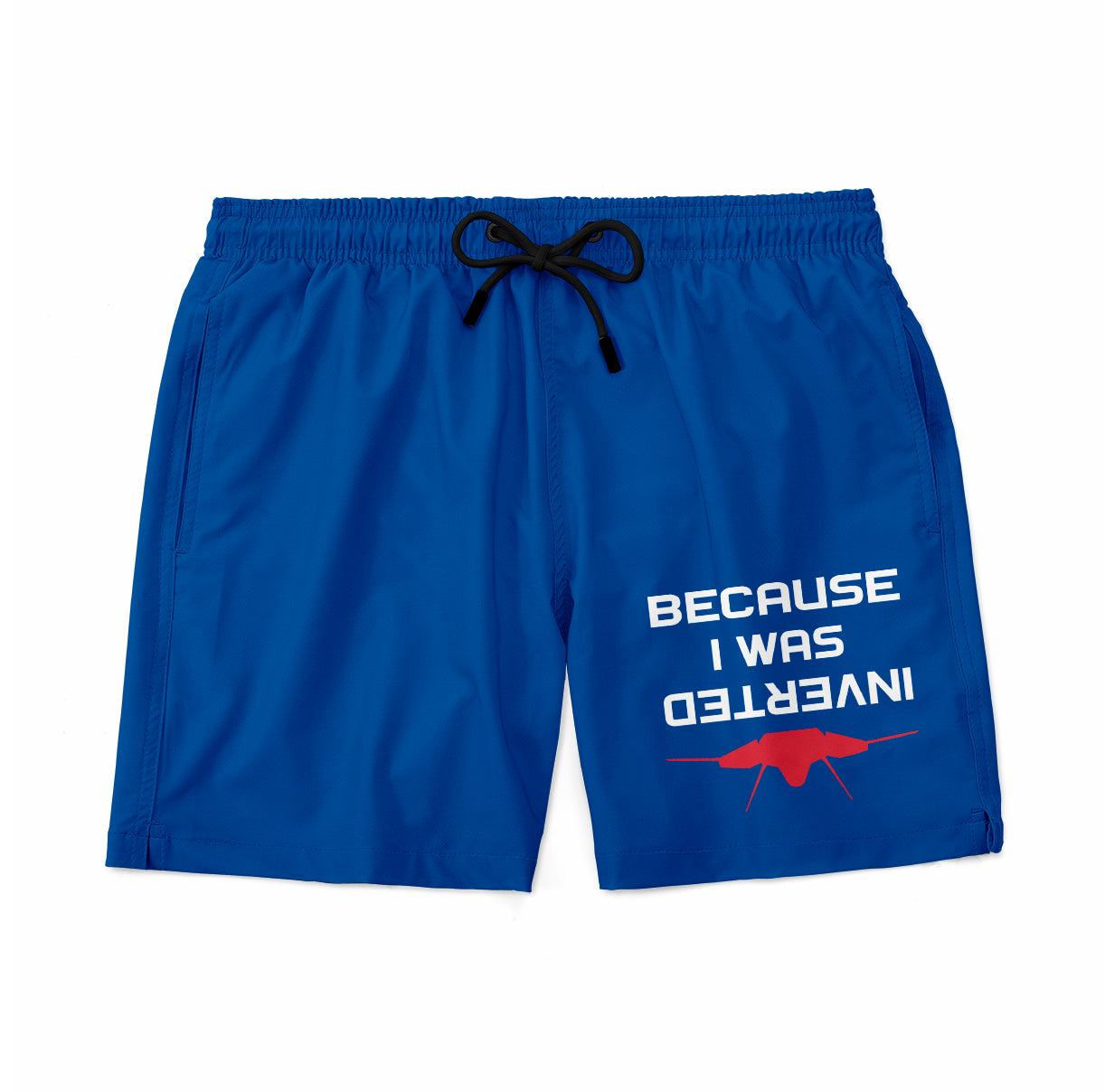 Because I was Inverted Designed Swim Trunks & Shorts