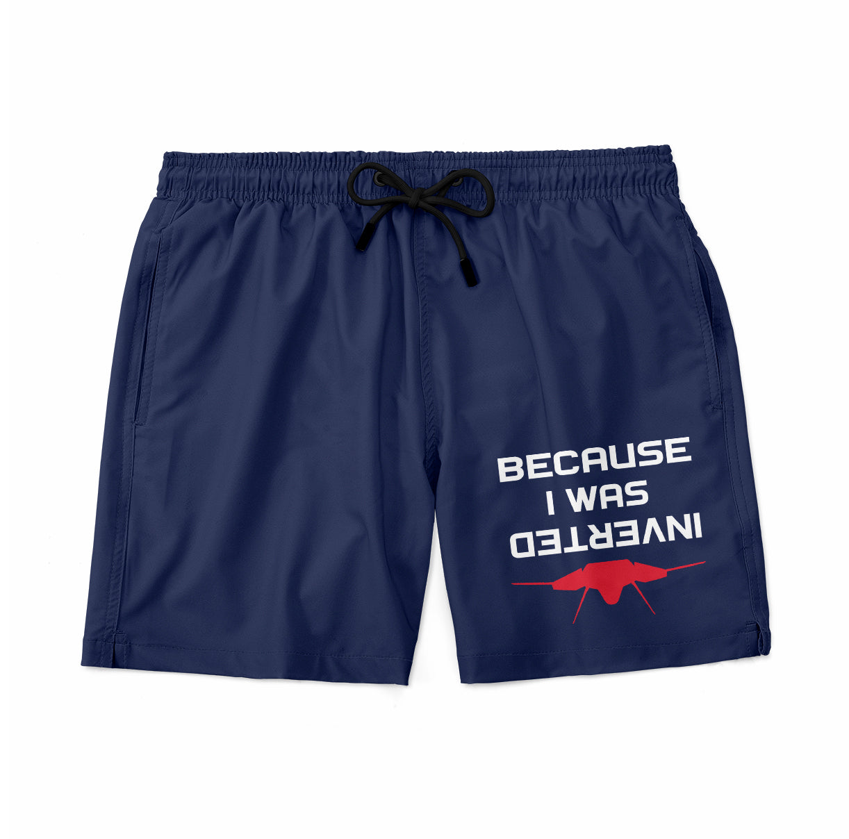 Because I was Inverted Designed Swim Trunks & Shorts