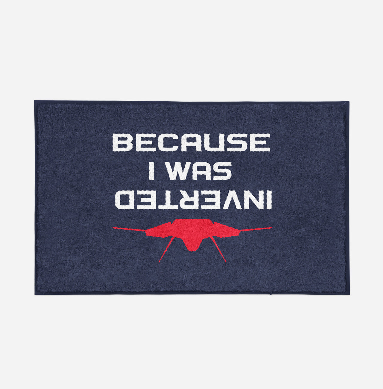 Because I was Inverted Designed Door Mats
