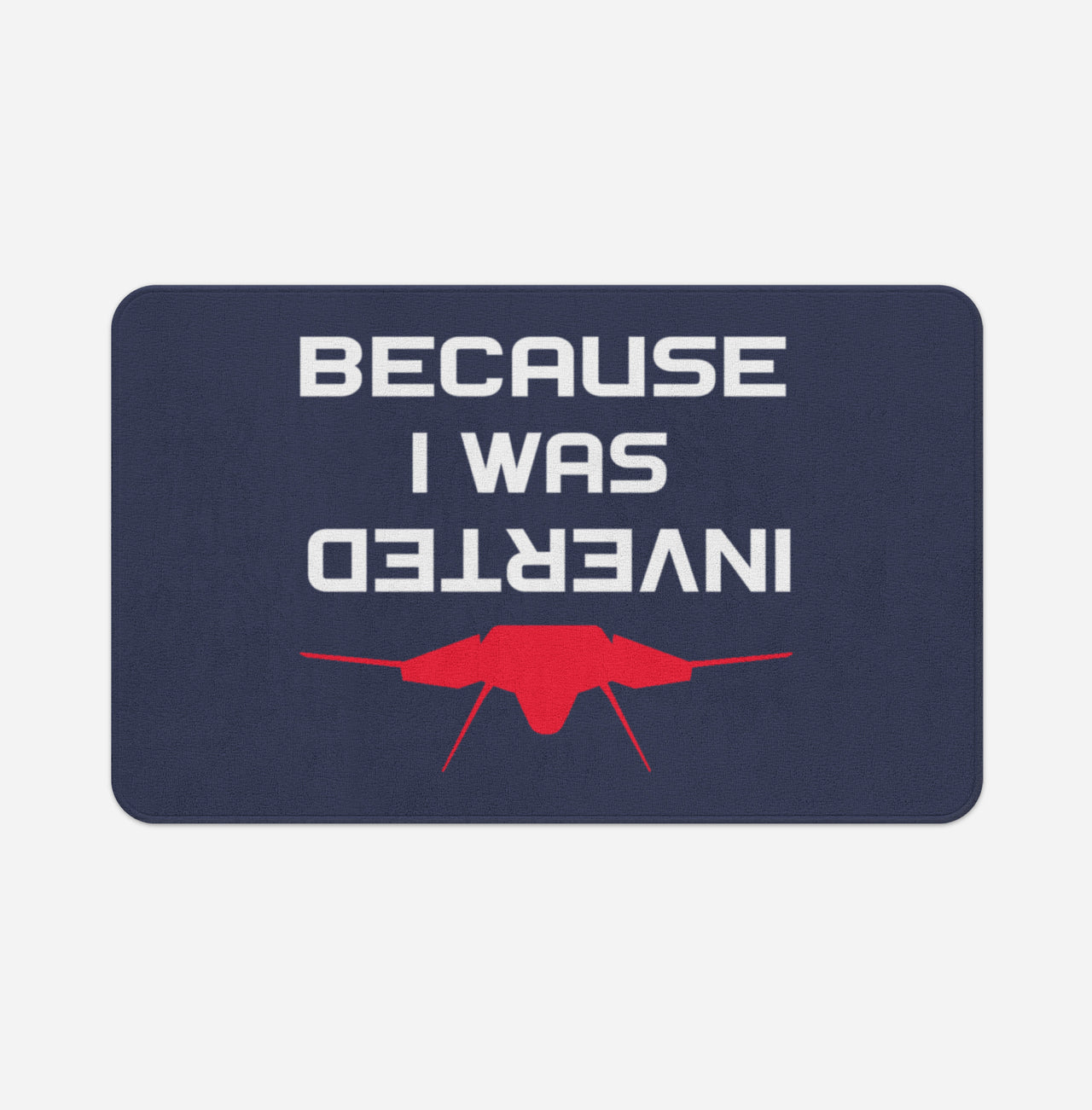 Because I was Inverted Designed Bath Mats