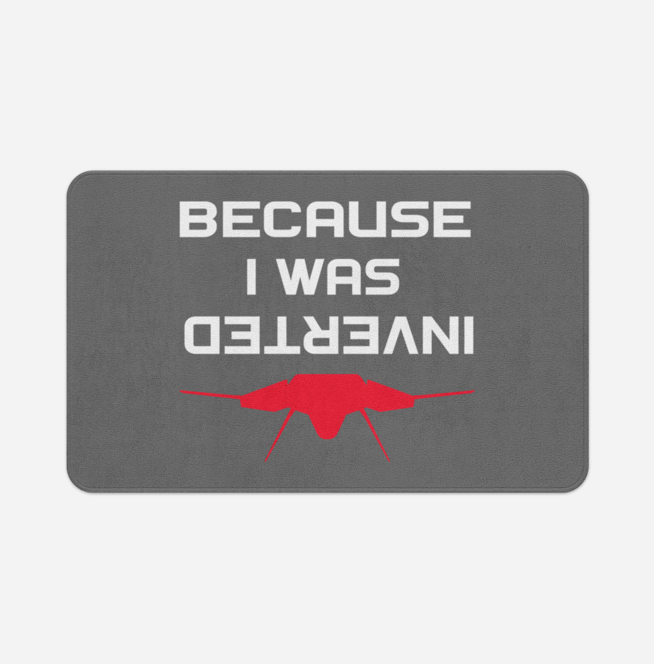 Because I was Inverted Designed Bath Mats