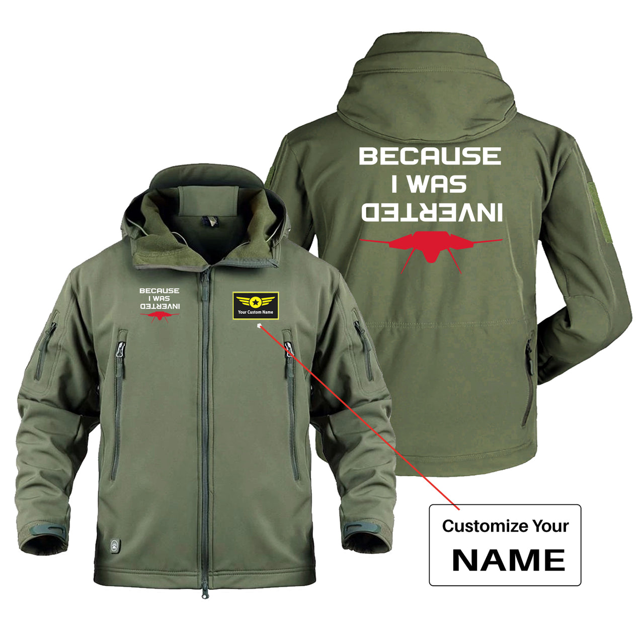 Because I was Inverted Designed Military Jackets (Customizable)