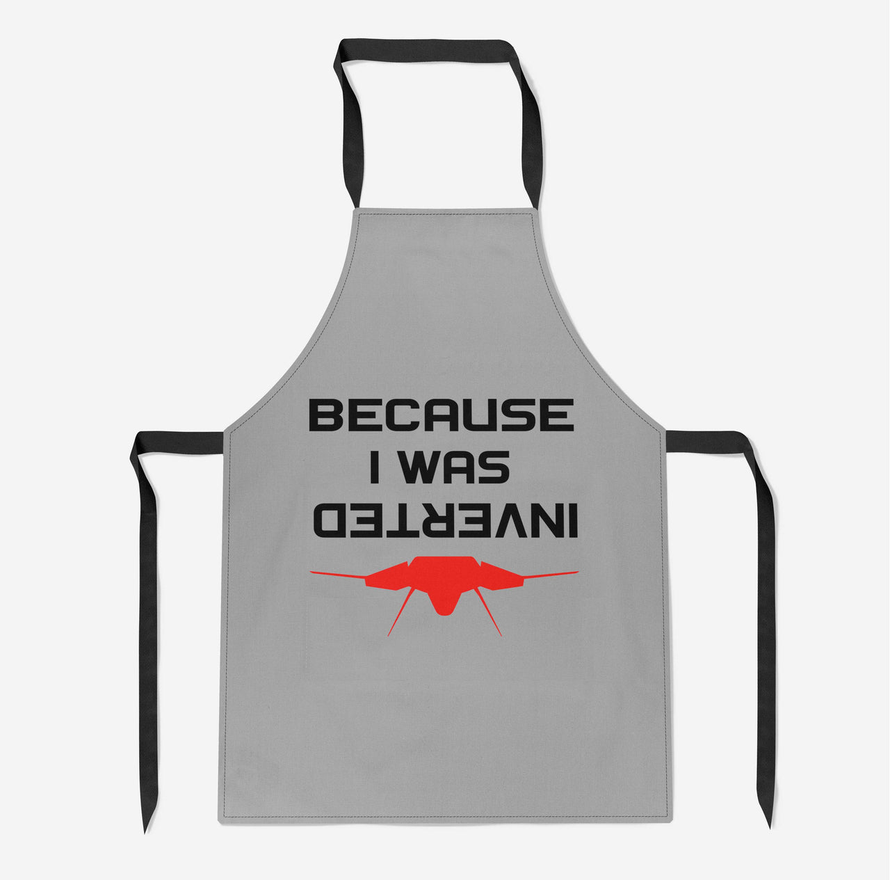 Because I was Inverted Designed Kitchen Aprons