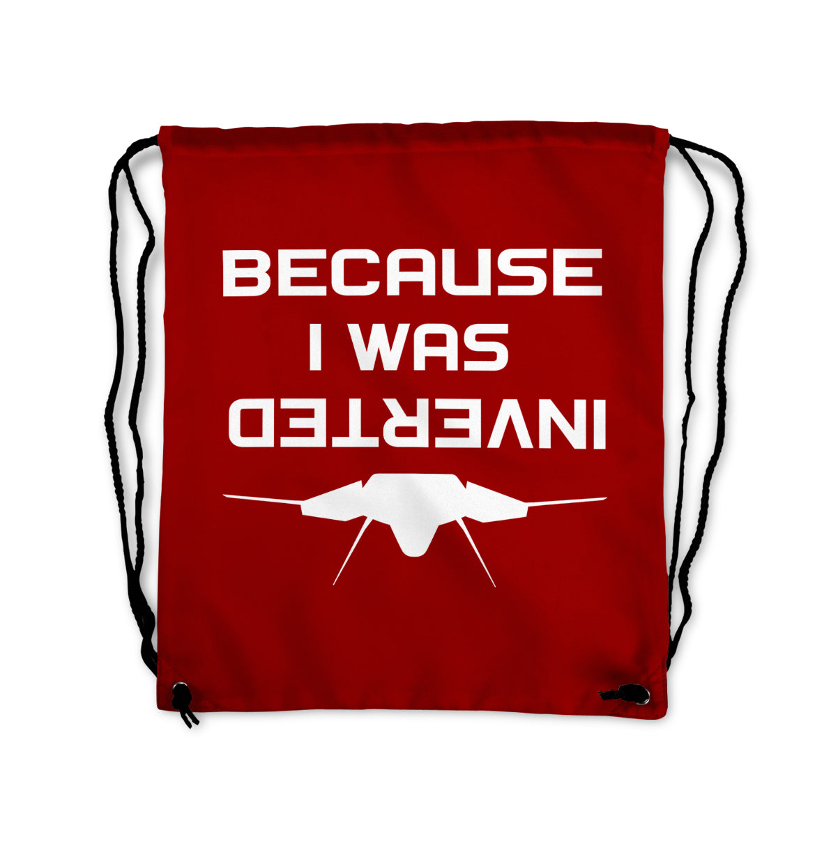 Because I was Inverted Designed Drawstring Bags