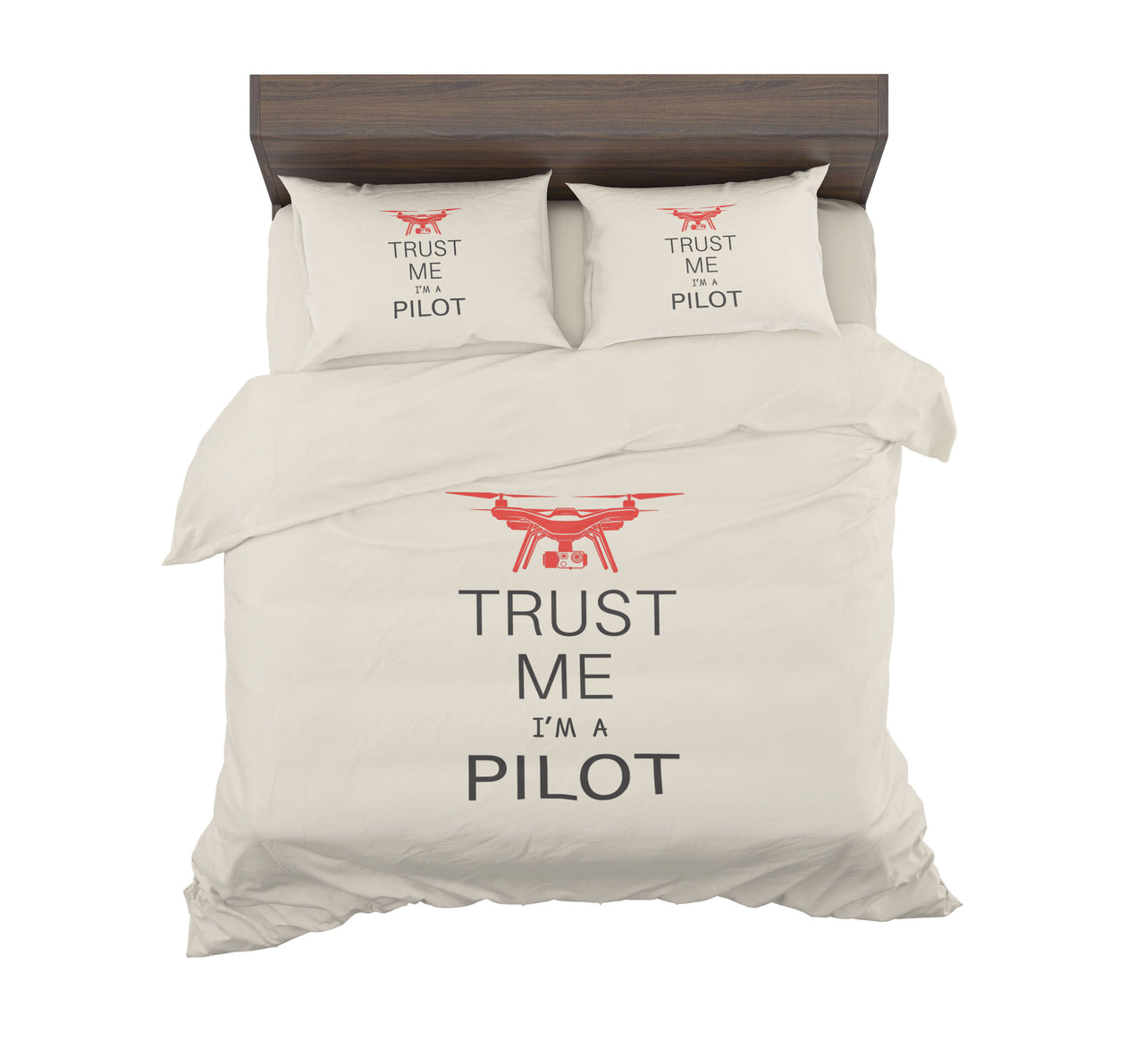 Trust Me I'm a Pilot (Drone) Designed Bedding Sets