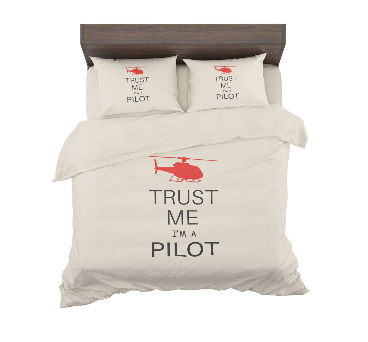 Trust Me I'm a Pilot (Helicopter) Designed Bedding Sets