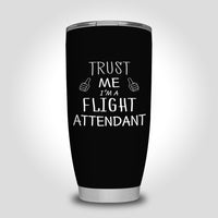 Thumbnail for Trust Me I'm a Flight Attendant Designed Tumbler Travel Mugs