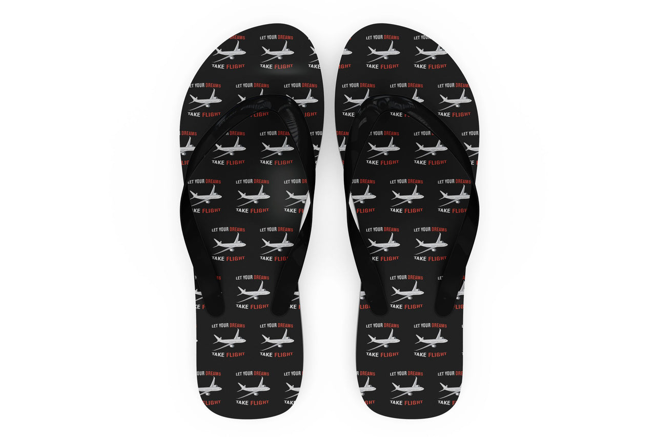 Let Your Dreams Take Flight Designed Slippers (Flip Flops)