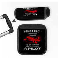 Thumbnail for If You're Cool You're Probably a Pilot Designed Neoprene Luggage Handle Covers