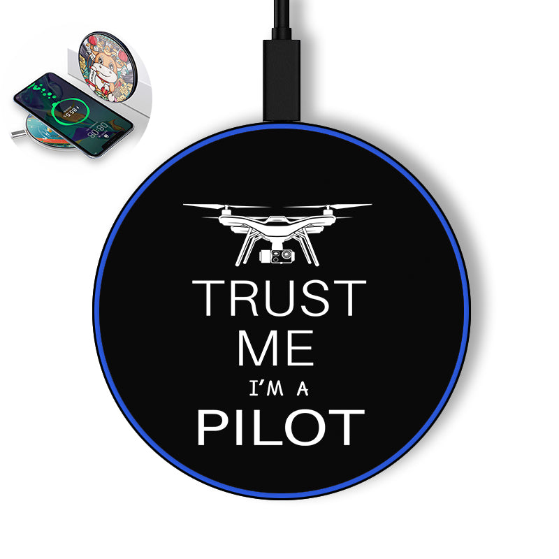 Trust Me I'm a Pilot (Drone) Designed Wireless Chargers