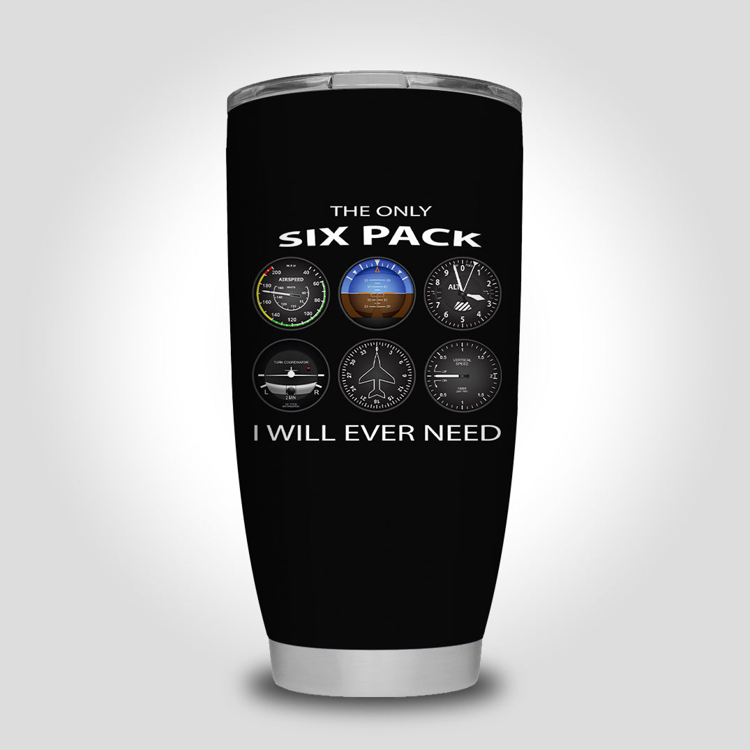 The Only Six Pack I Will Ever Need Designed Tumbler Travel Mugs