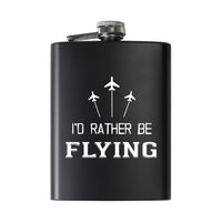 Thumbnail for I'D Rather Be Flying Designed Stainless Steel Hip Flasks