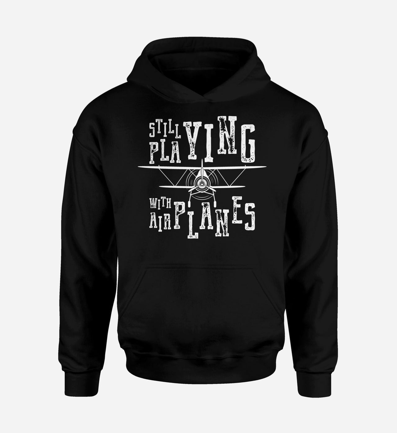 Still Playing With Airplanes Designed Hoodies