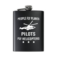 Thumbnail for People Fly Planes Pilots Fly Helicopters Designed Stainless Steel Hip Flasks