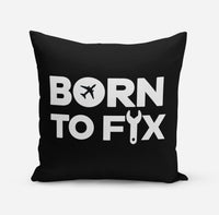 Thumbnail for Born To Fix Airplanes Designed Pillows