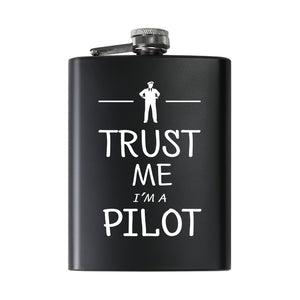 Trust Me I'm a Pilot Designed Stainless Steel Hip Flasks