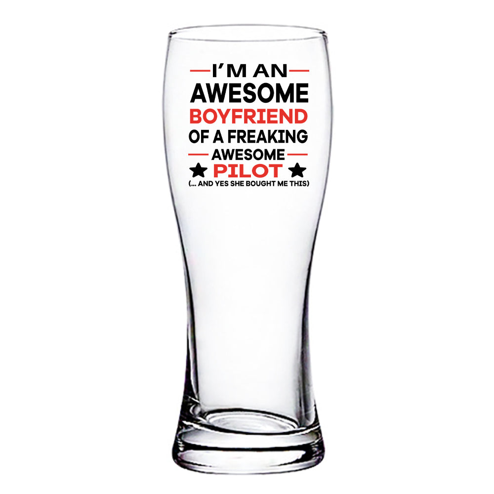 I am an Awesome Boyfriend Designed Pilsner Beer Glasses