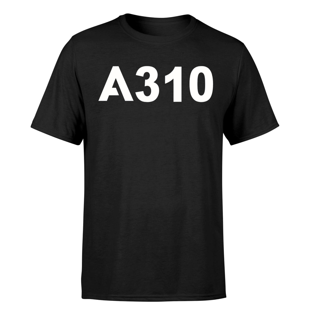 A310 Flat Text Designed T-Shirts