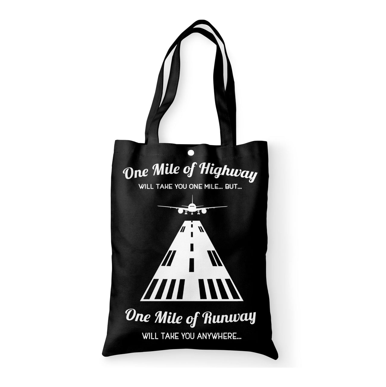 One Mile of Runway Will Take you Anywhere Designed Tote Bags