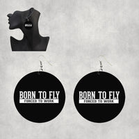 Thumbnail for Born To Fly Forced To Work Designed Wooden Drop Earrings