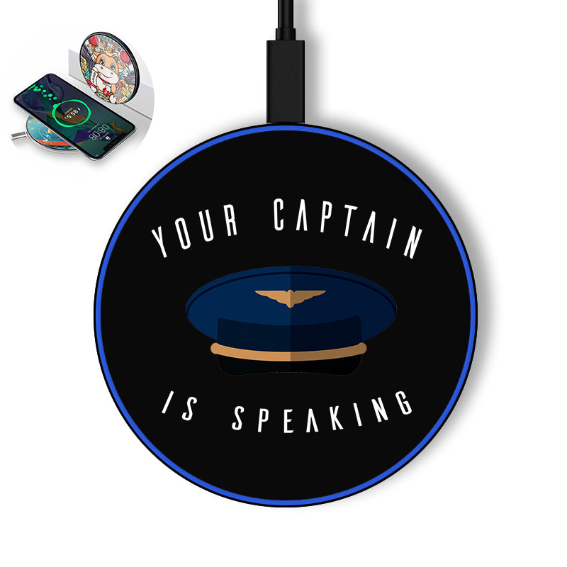 Your Captain Is Speaking Designed Wireless Chargers