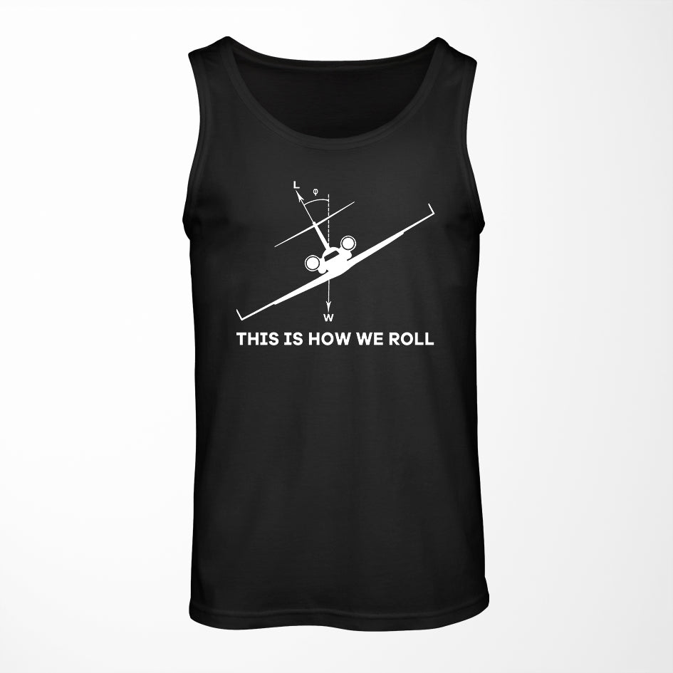 This is How We Roll Designed Tank Tops