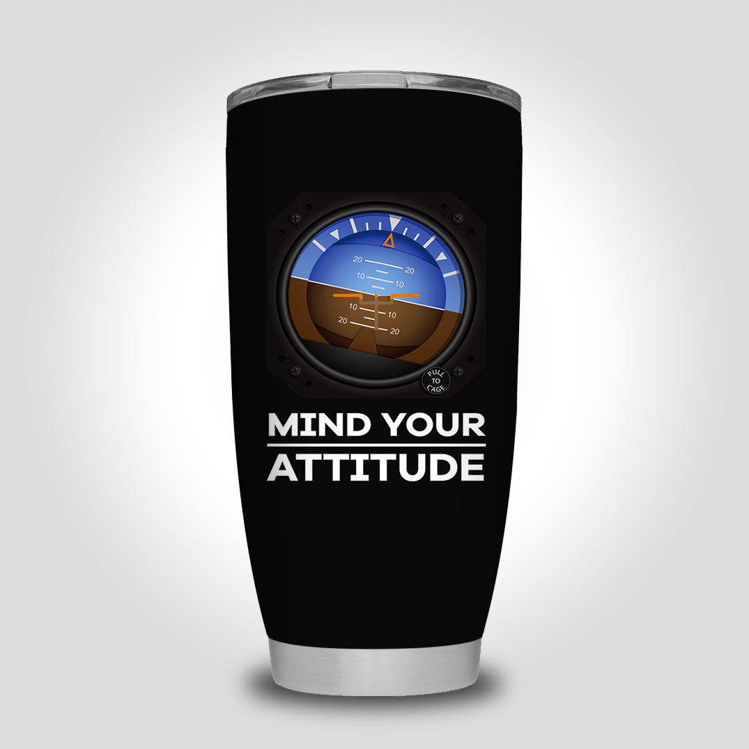 Mind Your Attitude Designed Tumbler Travel Mugs