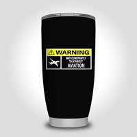 Thumbnail for Warning May Constantly Talk About Aviation Designed Tumbler Travel Mugs