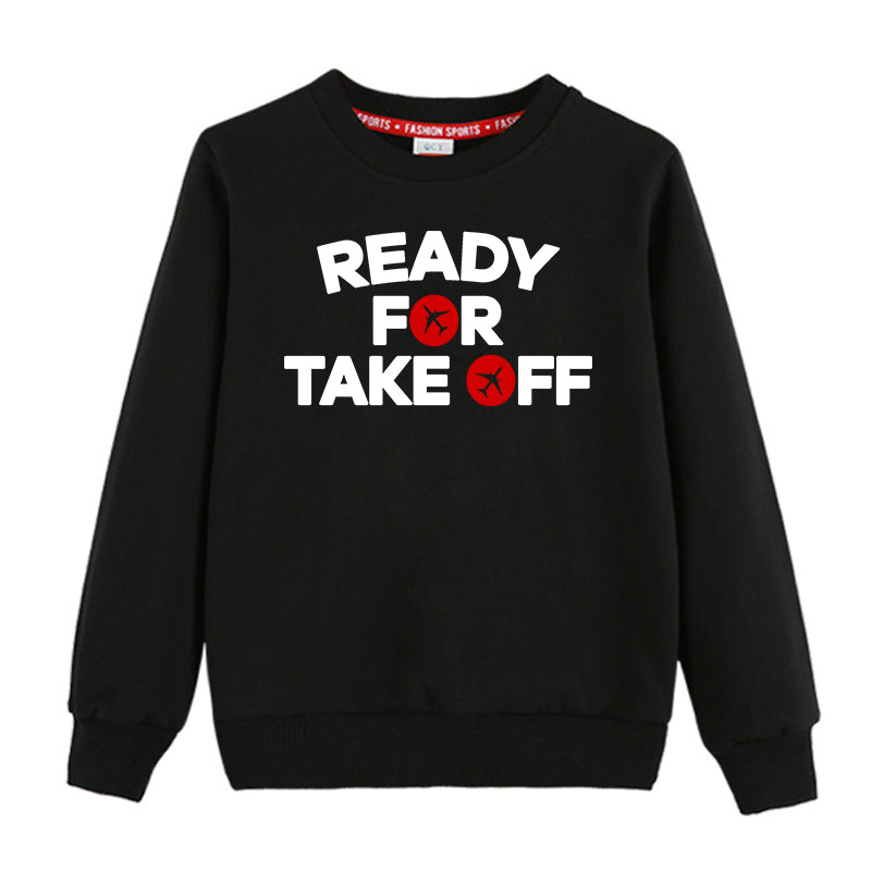 Ready For Takeoff Designed "CHILDREN" Sweatshirts
