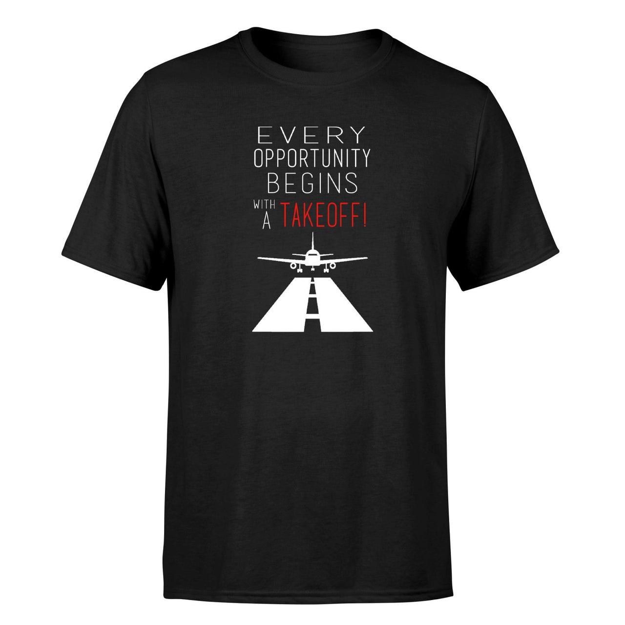 Every Opportunity Designed T-Shirts