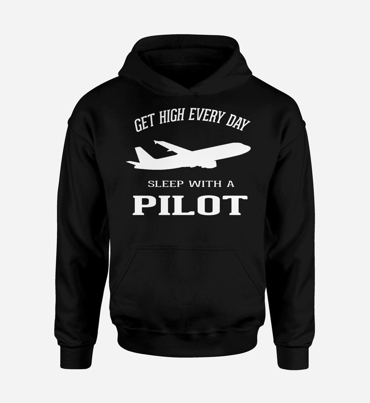 Get High Every Day Sleep With A Pilot Designed Hoodies