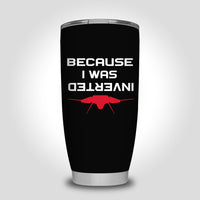 Thumbnail for Because I was Inverted Designed Tumbler Travel Mugs