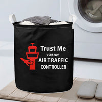 Thumbnail for Trust Me I'm an Air Traffic Controller Designed Laundry Baskets