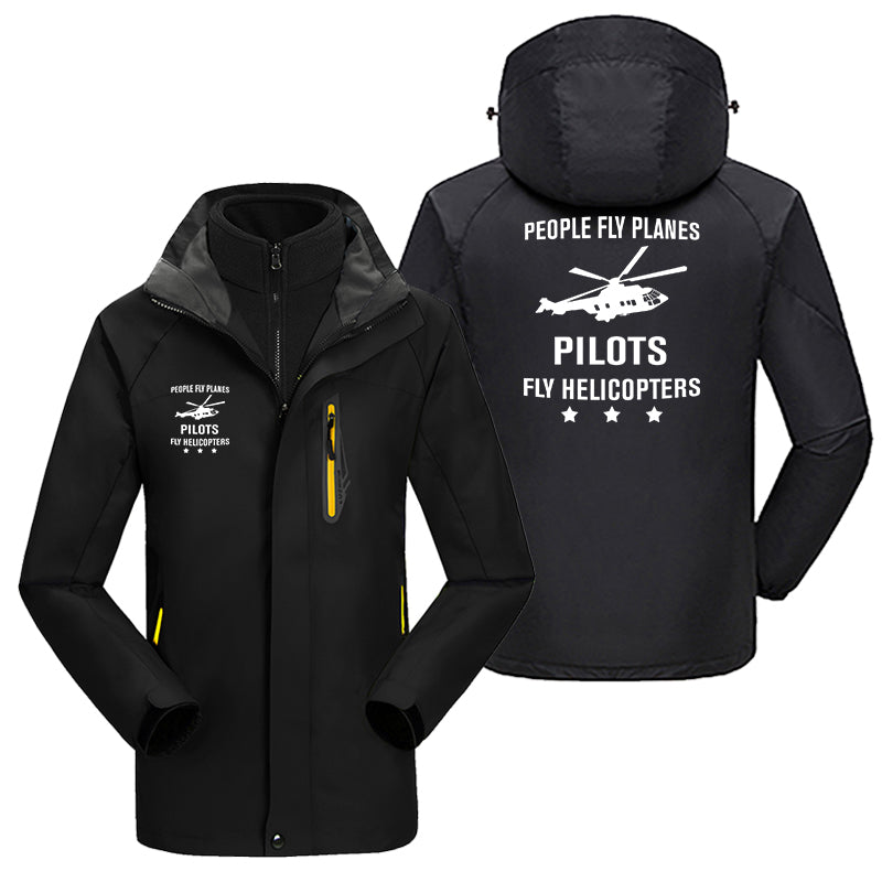People Fly Planes Pilots Fly Helicopters Designed Thick Skiing Jackets