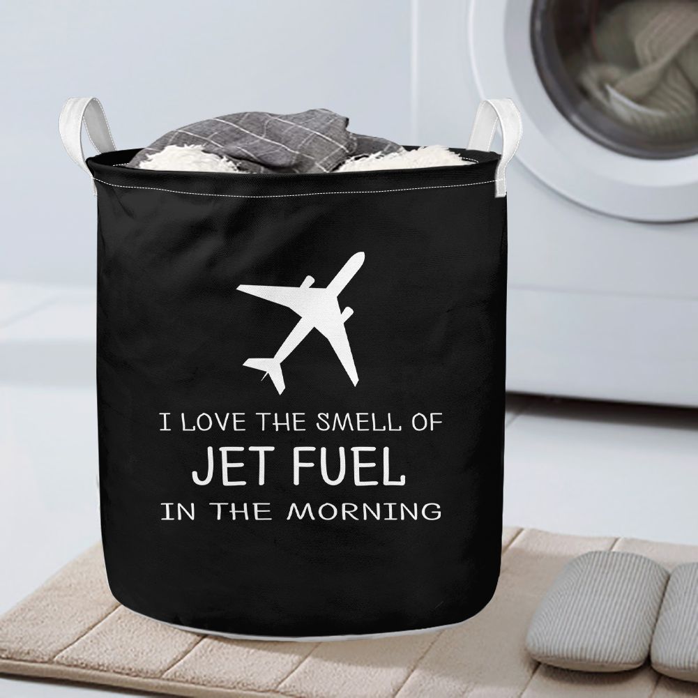 I Love The Smell Of Jet Fuel In The Morning Designed Laundry Baskets