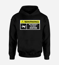 Thumbnail for Warning May Constantly Talk About Aviation Designed Hoodies